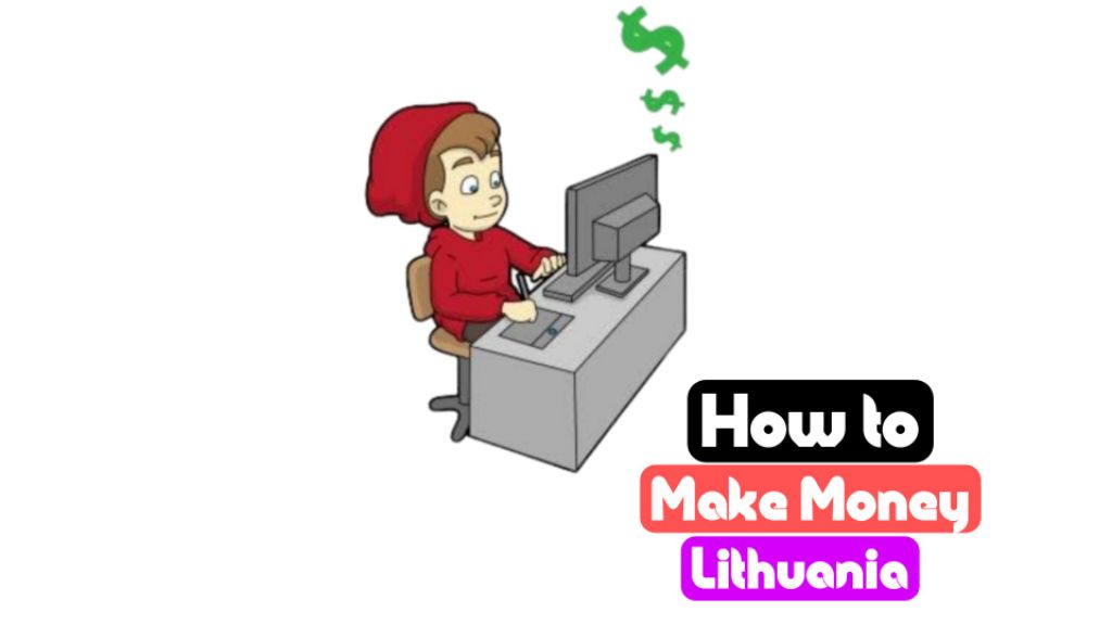 how to make money online in lithuania