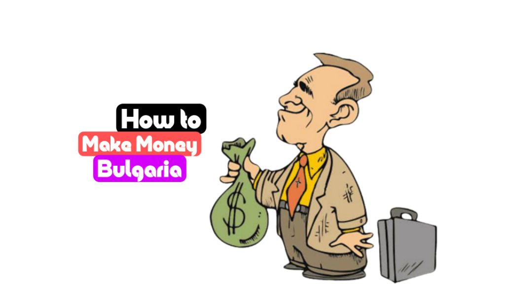 how to make money online in bulgaria