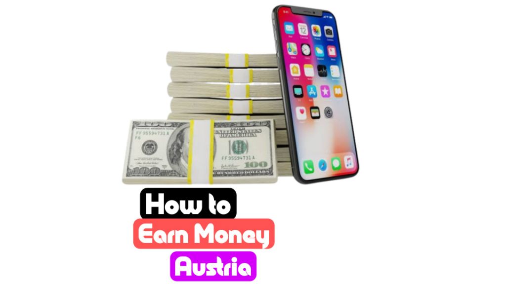 how to make money in austria