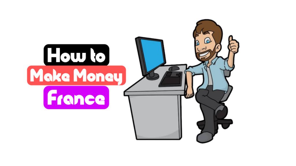 how to earn money online in france