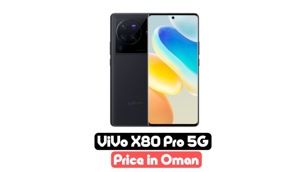 vivo x80 pro price in oman
