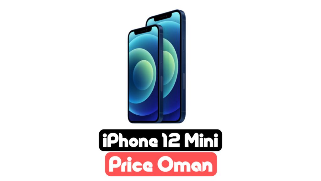 iphone 12 mini price in oman 2023
