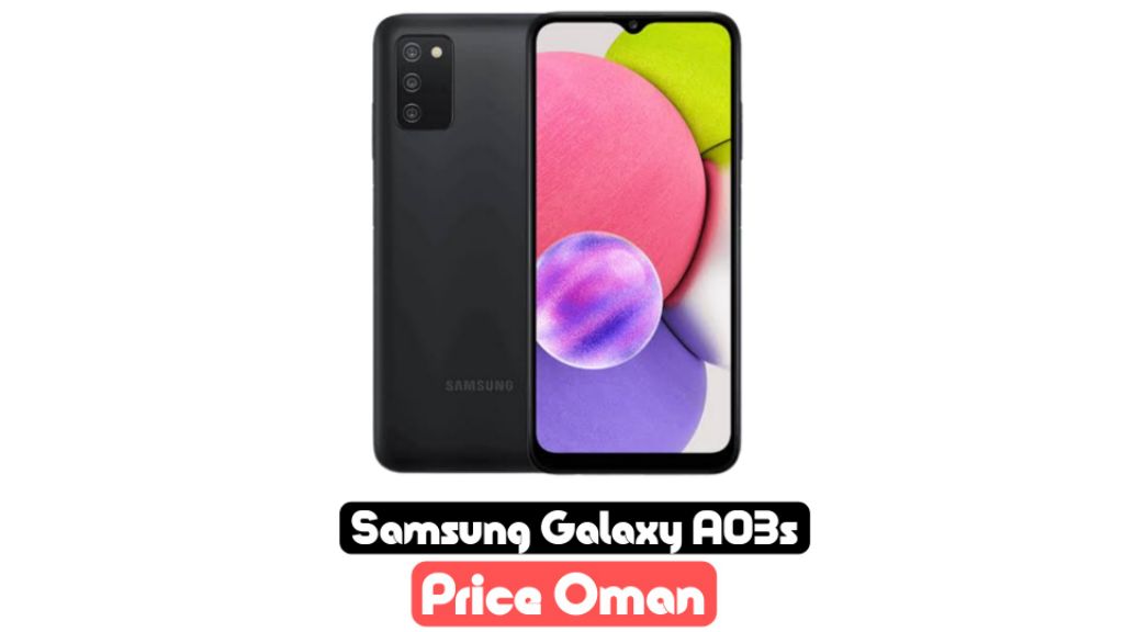 samsung a03s price in oman 2023
