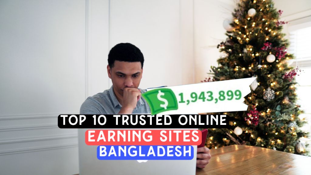 trusted online earning site in bangladesh