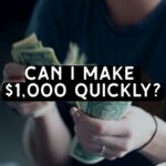 How can I make $1,000 quickly?