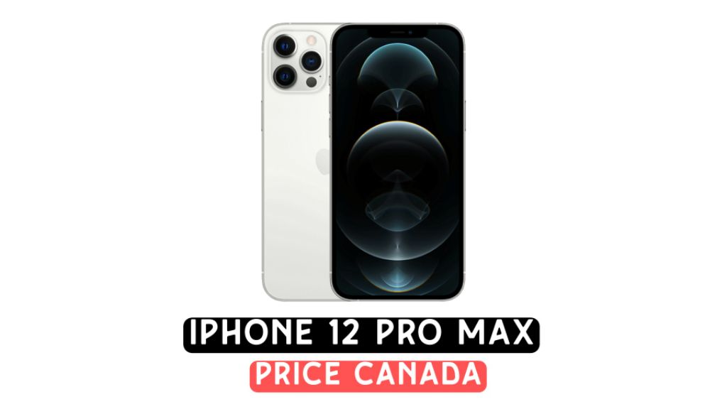 iphone 12 pro max price in canada