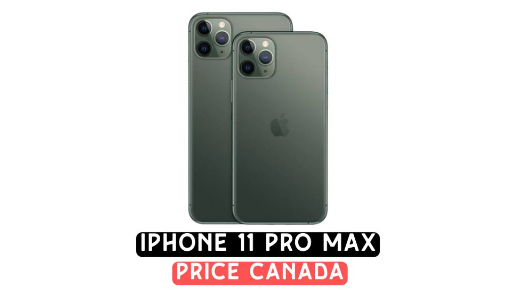 iphone 11 pro max price in canada