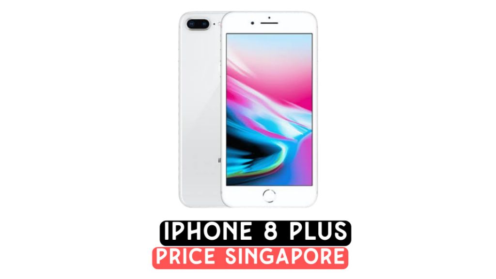 iphone 8 plus price in singapore