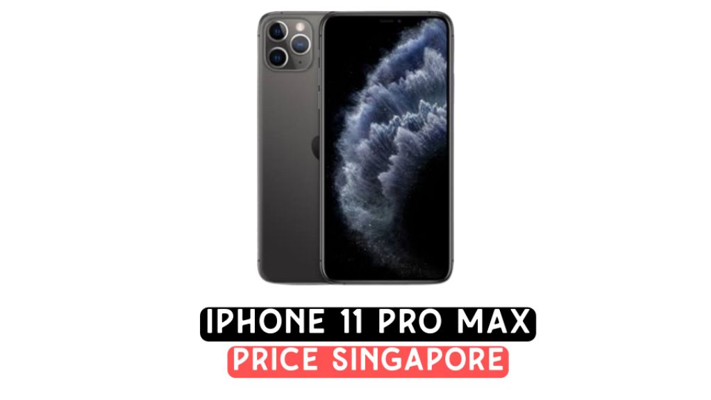 iphone 11 pro max price singapore