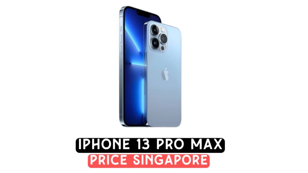 iphone 13 pro max price singapore