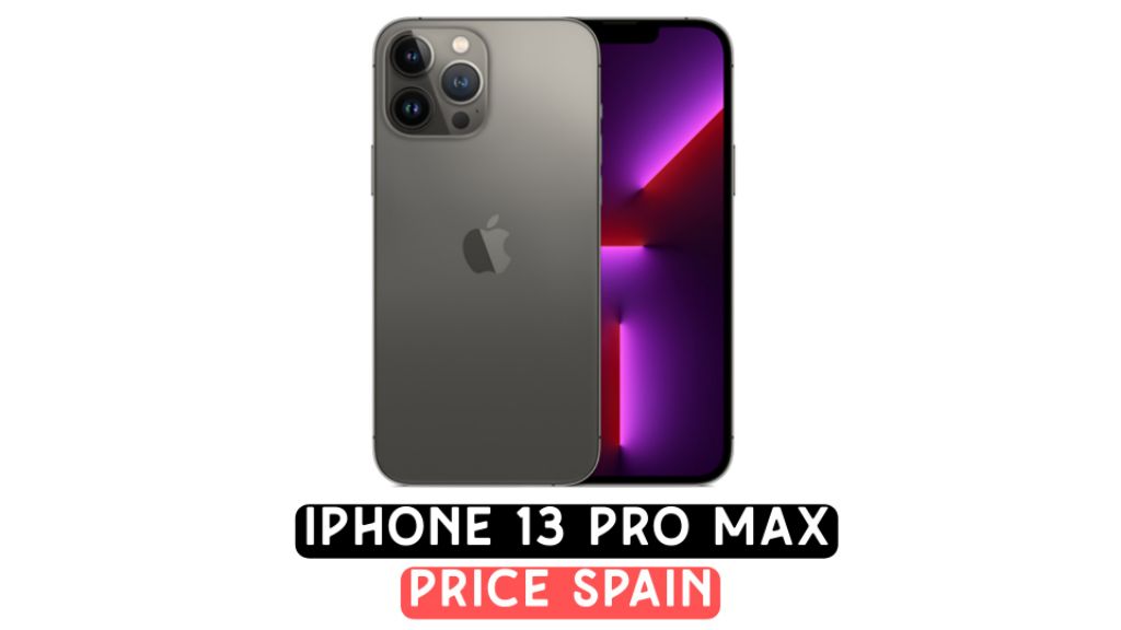 iphone 13 pro max price in spain