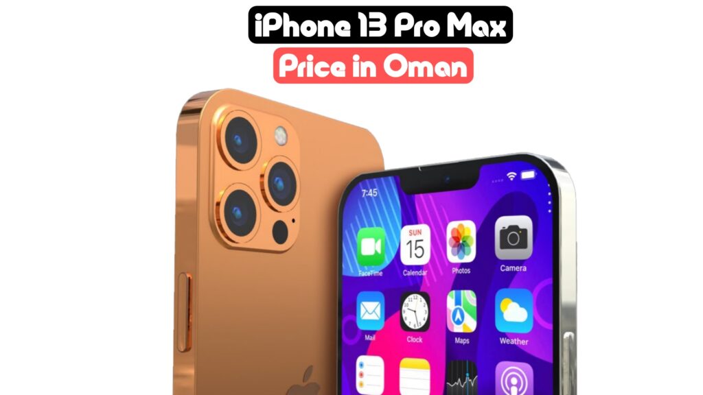 iphone 13 pro max price oman 2023