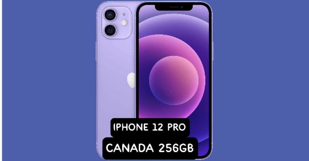 Apple iPhone 256gb price in Canada