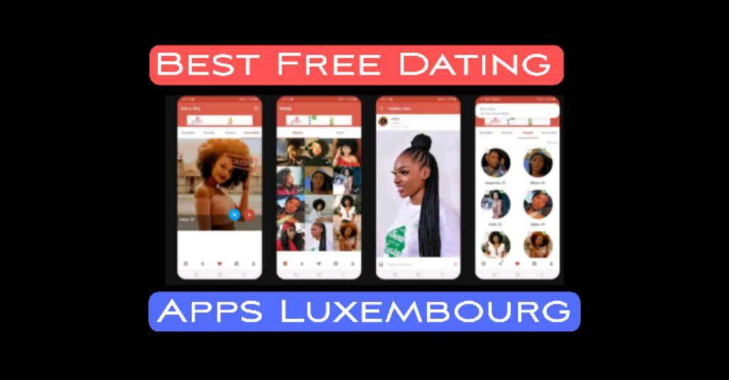 best dating apps in luxembourg