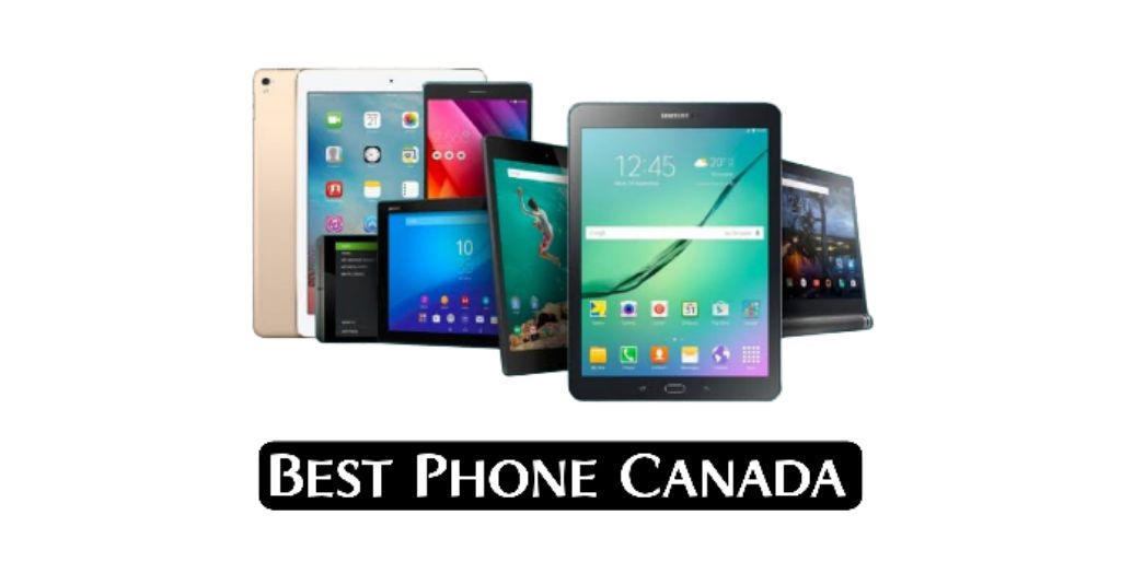 Best Android Phone in Canada 2024 Popular Android Phones