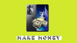 Easy way to earn money using OnePlus Nord N30 SE
